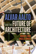 Alvar Aalto and the future of architecture /