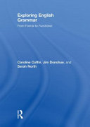 Exploring English grammar : from formal to functional /