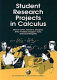 Student research projects in calculus /