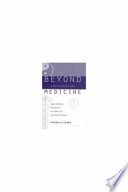 Beyond complementary medicine : legal and ethical perspectives on health care and human evolution /