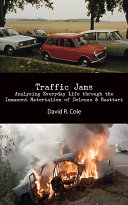 Traffic Jams: Analysing Everyday Life through the Immanent Materialism of Deleuze & Guattari /