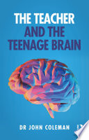 The teacher and the teenage brain /