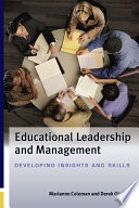 Educational leadership and management : developing insights and skills /