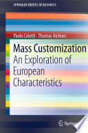 Mass customization : an exploration of European characteristics /