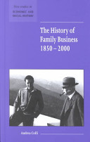 The history of family business, 1850-2000 /