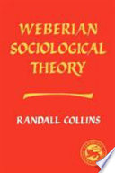 Weberian sociological theory /