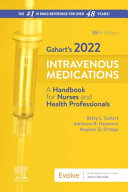 Elsevier's 2022 intravenous medications : a handbook for nurses and health professionals /