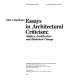 Essays in architectural criticism : modern architecture and historical change /