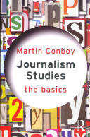 Journalism studies : the basic /