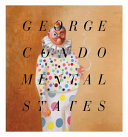 George Condo : mental states /
