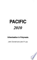 Pacific 2010 : urbanisation in Polynesia /