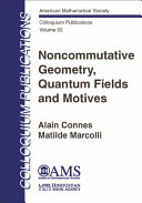 Noncommutative geometry, quantum fields and motives /