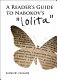 A reader's guide to Nabokov's "Lolita" /