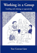 Working in a group : leading and relating co-operatively /