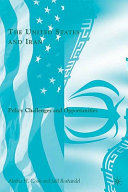 The United States and Iran : policy challenges and opportunities /