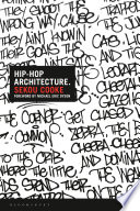 Hip-hop architecture : history/theory/practice /
