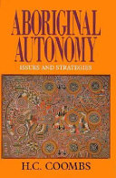 Aboriginal autonomy : issues and strategies /