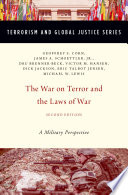 The war on terror and the laws of war : a military perspective /