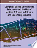 Computer-based mathematics education and the use of MatCos software in primary and secondary schools /