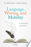 Language, writing, and mobility : a sociological perspective /