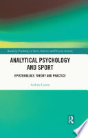Analytical Psychology and Sport : Epistemology, Theory and Practice /