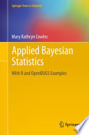 Applied Bayesian statistics : with R and OpenBUGS examples /
