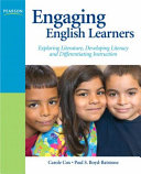 Engaging English learners : exploring literature, developing literacy, and differentiating instruction /