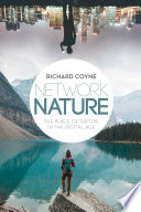 Network nature : the place of nature in the digital age /