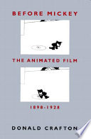 Before Mickey : the animated film, 1898-1928 /