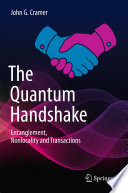 The quantum handshake : entanglement, nonlocality and transactions /