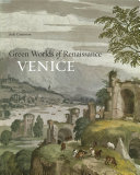Green worlds of Renaissance Venice /