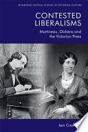 Contested liberalisms : Martineau, Dickens and the Victorian press /