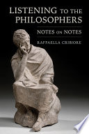 Listening to the Philosophers : Notes on Notes /