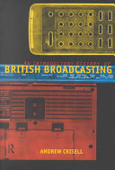 An introductory history of British broadcasting /