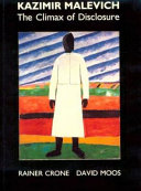 Kazimir Malevich : the climax of disclosure /