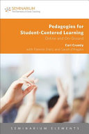 Pedagogies for student-centered learning : online and on-ground /