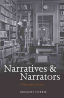 Narratives and narrators : a philosophy of stories /