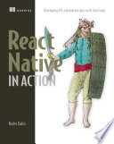 React Native in action : developing iOS and Android apps with JavaScript /