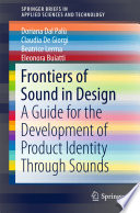 Frontiers of sound in design : a guide for the development of product identity through sounds /