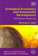 Ecological economics and sustainable development : selected essays of Herman Daly /