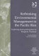 Rethinking environmental management in the Pacific Rim : exploring local participation in Bangkok, Thailand /