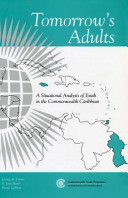 Tomorrow's adults : a situational analysis of youth in the Commonwealth Caribbean /
