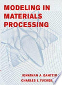 Modeling in materials processing /