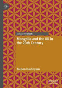 Mongolia and the UK in the 20th century /