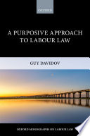 A purposive approach to labour law /