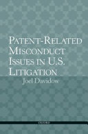 Patent-related misconduct issues in U.S. litigation /