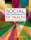 Social determinants of health : a comparative approach /