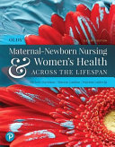 Olds' maternal-newborn nursing & women's health across the lifespan /