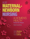 Olds' maternal-newborn nursing & women's health across the lifespan /