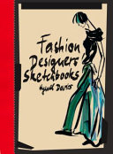 Fashion designers' sketchbooks /